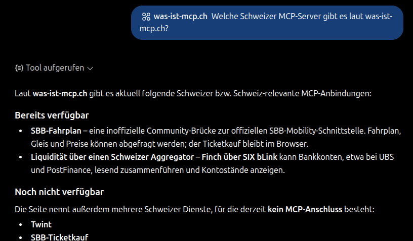 Die Antwort von ChatGPT. Oben die Frage mit dem Plugin was-ist-mcp.ch, darunter der Hinweis Tool aufgerufen und der Anfang der Antwort mit SBB-Fahrplan und Liquidität über einen Schweizer Aggregator unter Bereits verfügbar.